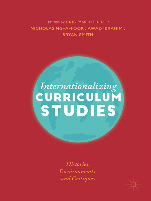Title details for Internationalizing Curriculum Studies by Cristyne Hébert - Available